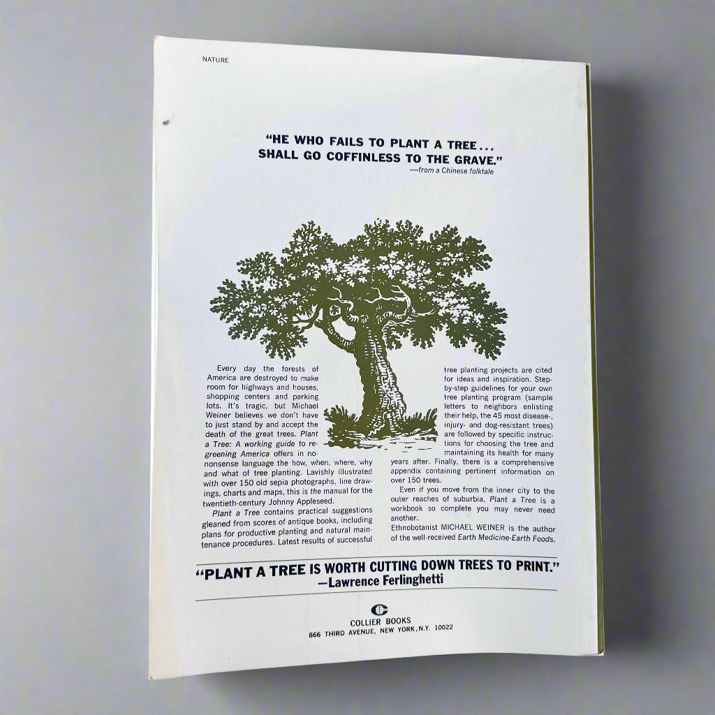 Plant a Tree: A Working Guide to Regreening America - 1975
