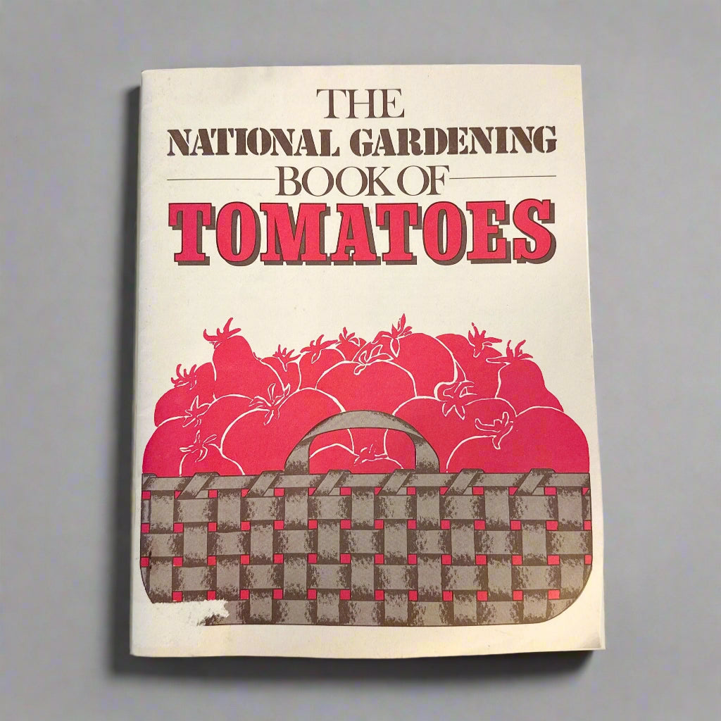 The National Gardening Book of Tomatoes - 1978