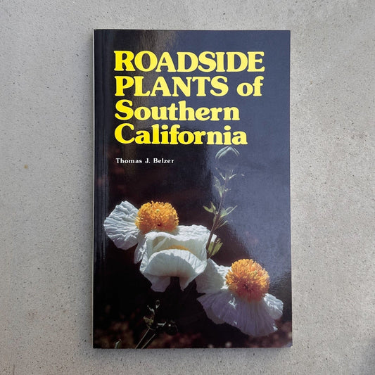 Roadside Plants of Southern California - 1984