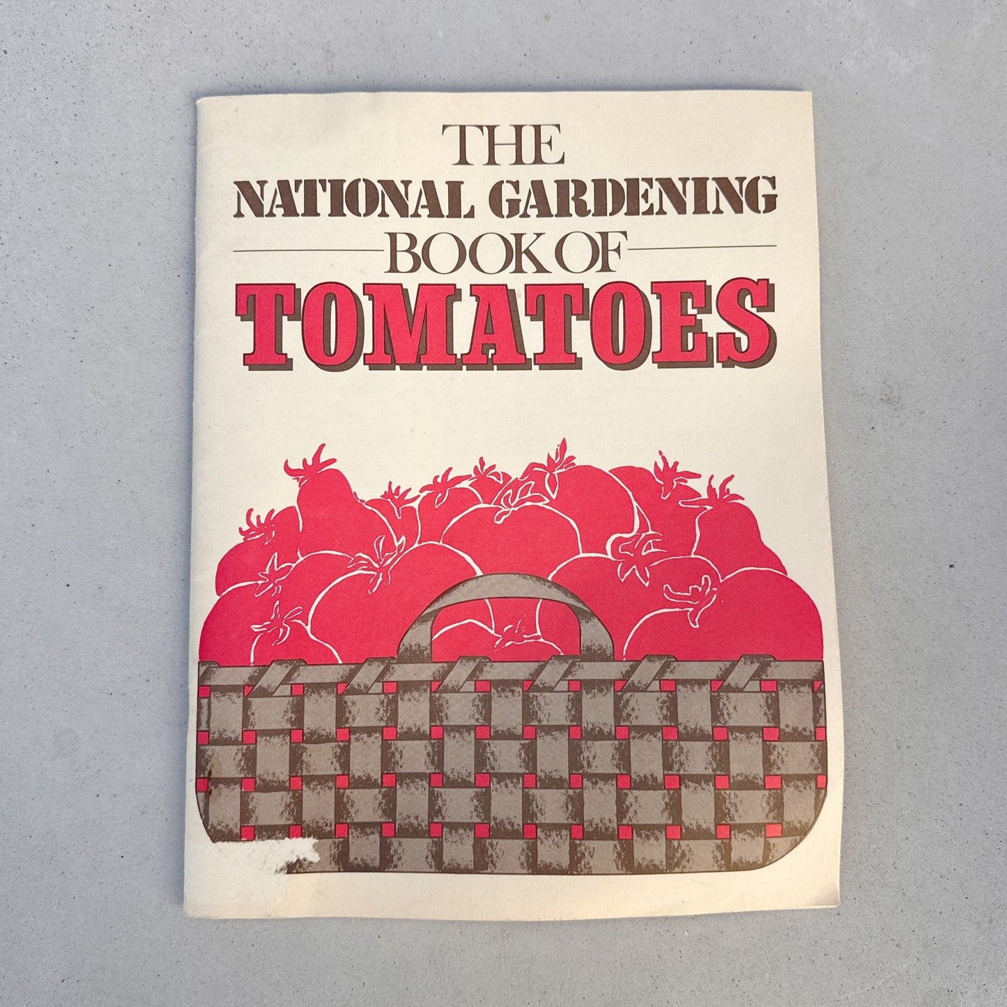 The National Gardening Book of Tomatoes - 1978